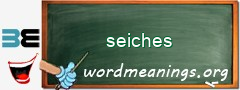 WordMeaning blackboard for seiches